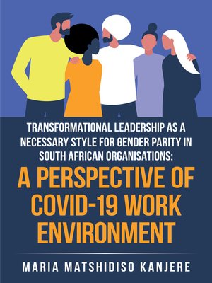 cover image of Transformational Leadership as a Necessary Style for Gender Parity in South African Organisations
